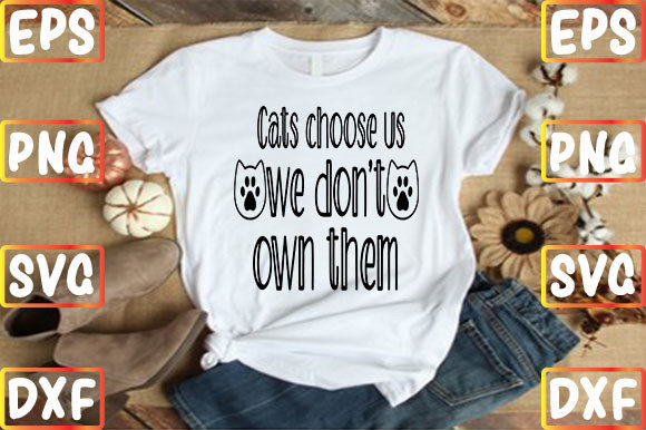 Cats Choose Us, We Don’t Own Them