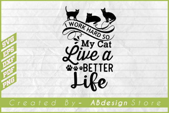 I Work Hard so My Cat -t Shirt Svg Lover